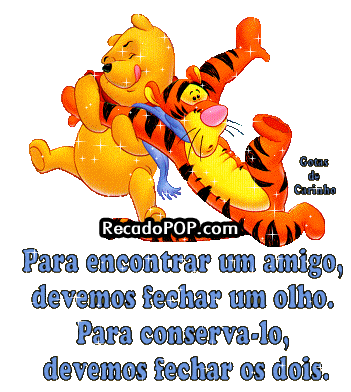 Para encontrar um amigo, devemos fechar um olho. Para conserv-lo, devemos fechar os dois.