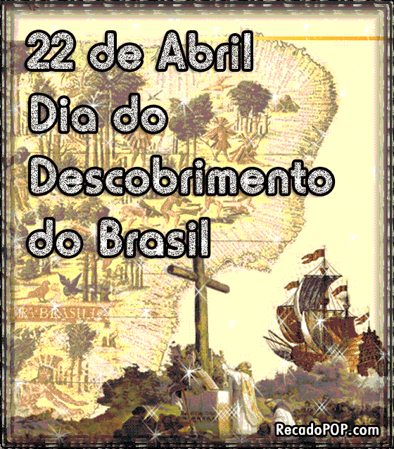 22 de Abril, Descobrimento do Brasil.