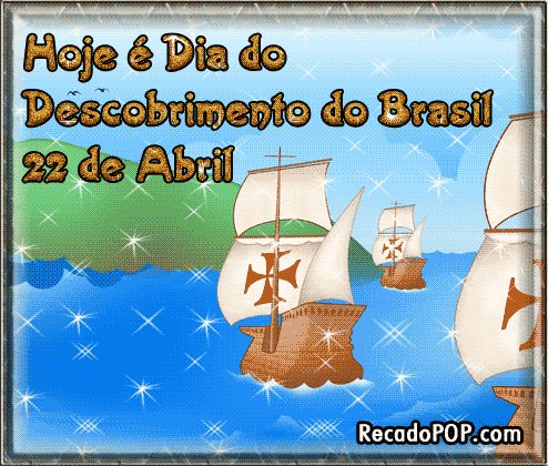 Hoje é Dia do Descobrimento do Brasil