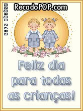 Feliz dia para todas as crianas!