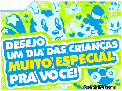 Desejo um dia das crianas muito especial pra voc!