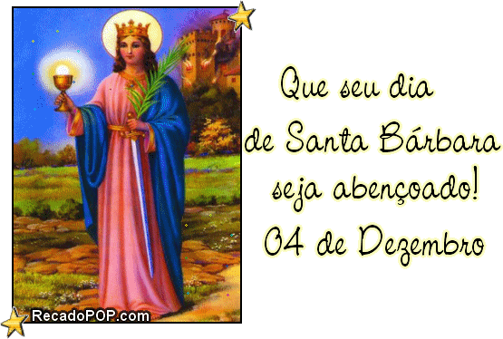 Mensagens de Dia de Santa Bárbara Mensagens de Dia de Santa Bárbara