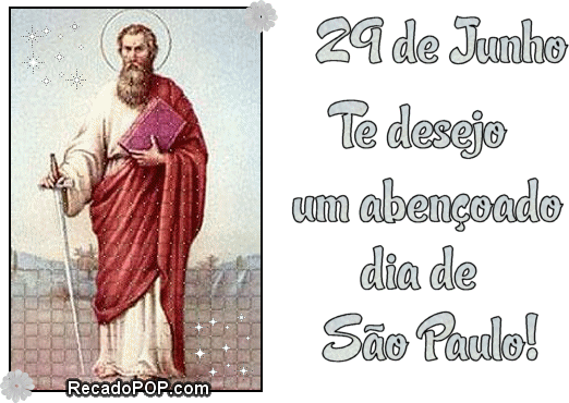 29 de Junho: Te desejo um abenoado Dia de So Paulo!
