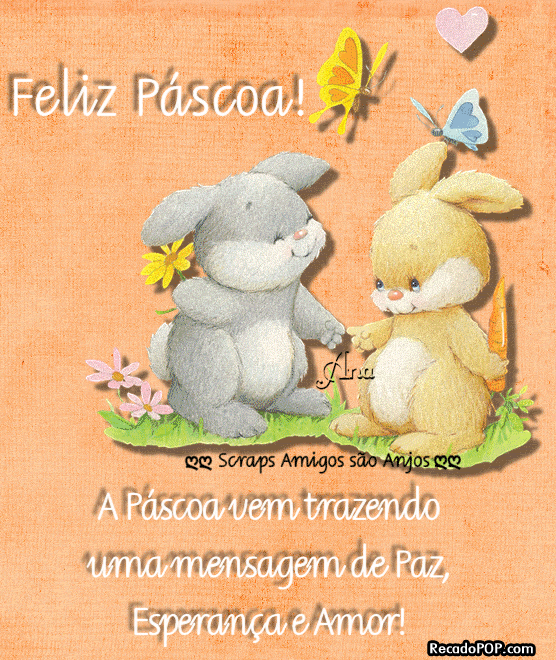 Feliz Pscoa! A Pscoa vem trazendo uma mensagem de paz, esperana e amor!