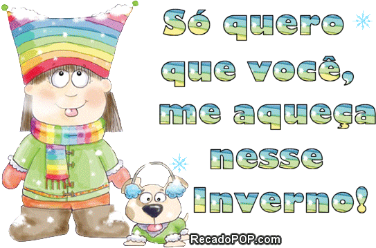 Só quero que você me aqueça nesse inverno!