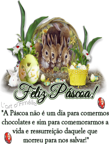 Feliz Pscoa! A Pscoa no  um dia para comermos chocolates e sim para comemorarmos a vida e ressurreio daquele que morreu para nos salvar!