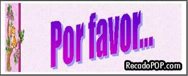 Por favor...