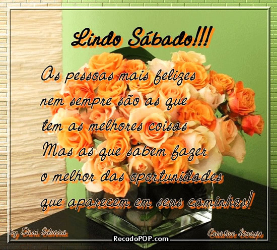 As pessoas mais felizes nem sempre so as que tem as melhores coisas, mas as que sabem fazer o melhor das oportunidades que aparecem em seus caminhos!